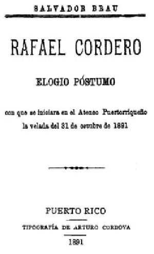 [Gutenberg 41853] • Rafael Cordero: Elogio Póstumo